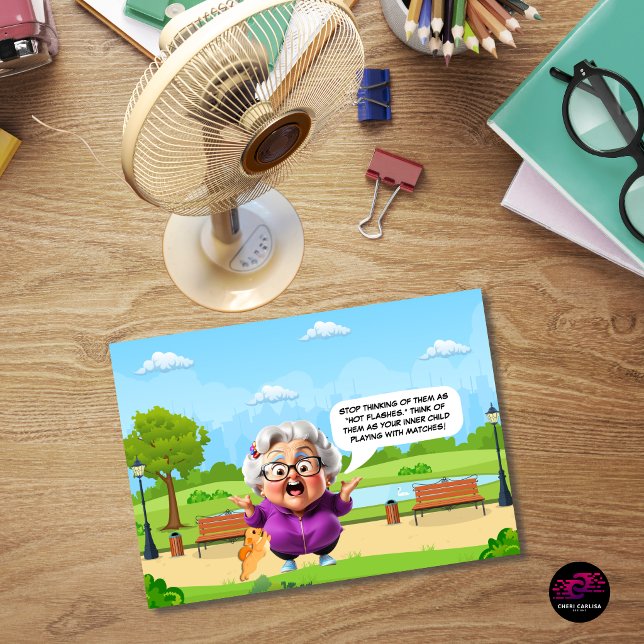 Funny Hot Flashes Birthday Card (Hot flashes? Just your inner child playing with matches 🔥😂)