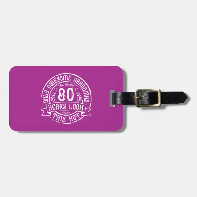 Funny Hot Grandma 80th Birthday Luggage Tag (Front Horizontal)