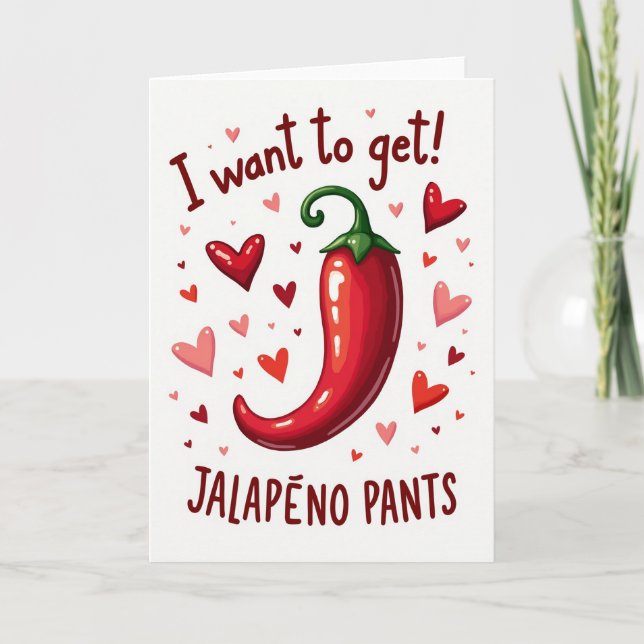 Funny Hot Jalapeno Pants Card (Front)