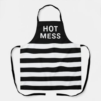 Funny Hot Mess Black White Striped Apron by JennLenayDesigns at Zazzle