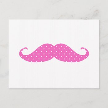 Funny Hot Pink Girly  Polka Dots Mustache Postcard by mustache_designs at Zazzle