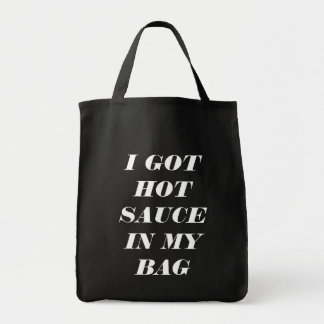 Funny Hot Sauce Quote Tote Bag