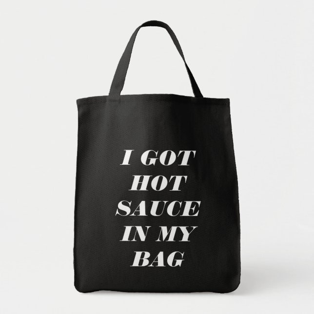 Funny Hot Sauce Quote Tote Bag (Front)