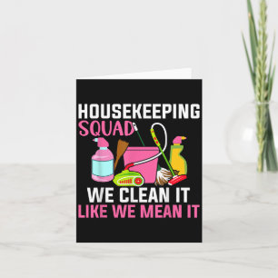 Funny Housekeeping Humor Cleaning Squad Housekeepe Card