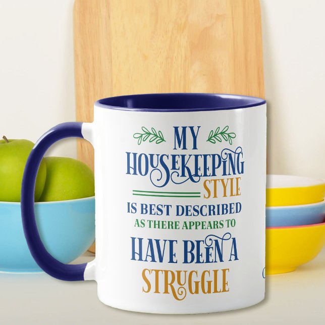 Funny Housekeeping Struggle Mug (Creator Uploaded)