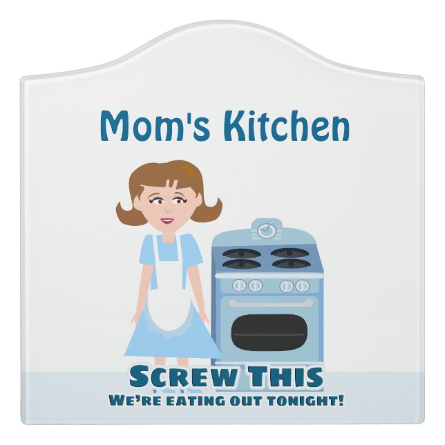Funny Housewife Kitchen Slogan Door Sign (Large Crest Front)