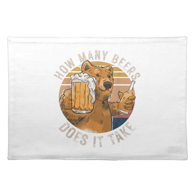 Funny How Many Beers Does It Take Cloth Placemat (Front)