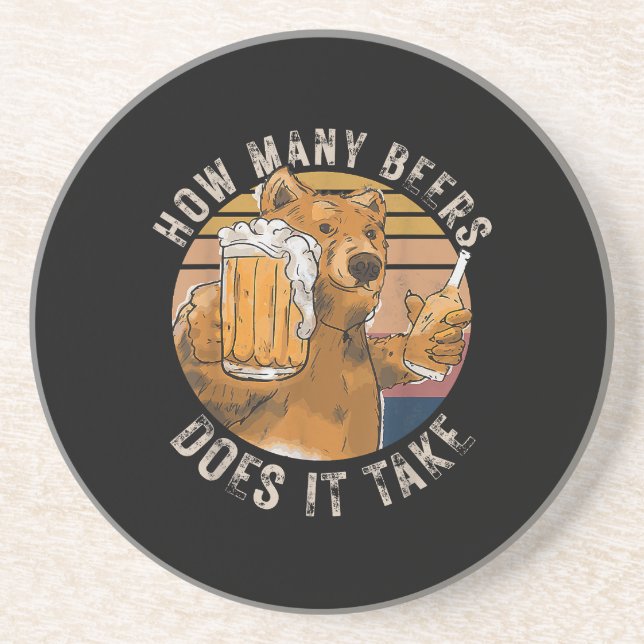 Funny How Many Beers Does It Take Coaster (Front)