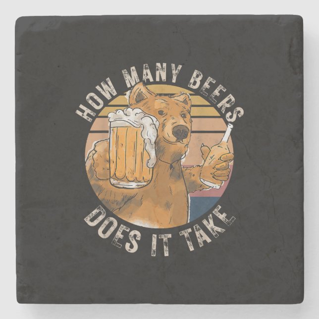 Funny How Many Beers Does It Take Stone Coaster (Front)
