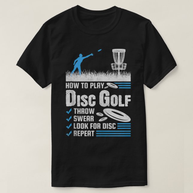 Funny How To Play Disc Golf  T-Shirt (Design Front)