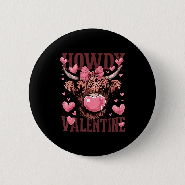 Funny Howdy Valentine Highland Cow Valentine’s Day Button (Front)