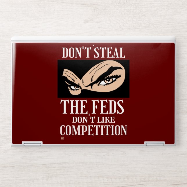 funny HP laptop skin  "DON'T STEAL...4"  (Front)