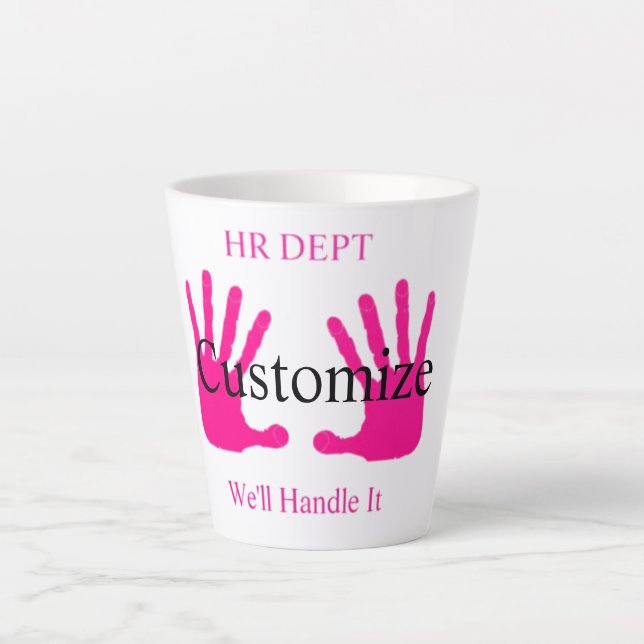 Funny HR Dept Humor Thunder_Cove Latte Mug (Front)