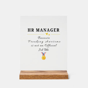 Funny HR Manager Appreciation Acrylic Sign
