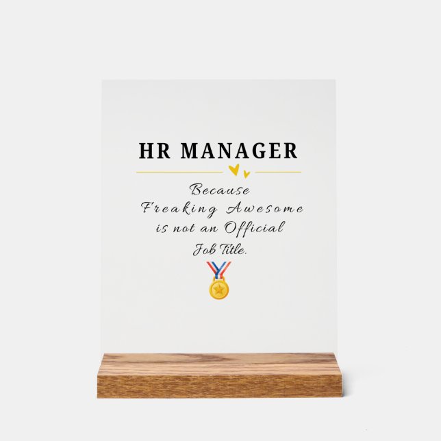Funny HR Manager Appreciation Acrylic Sign (Front)