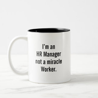 Funny HR Manager Two-Tone Coffee Mug