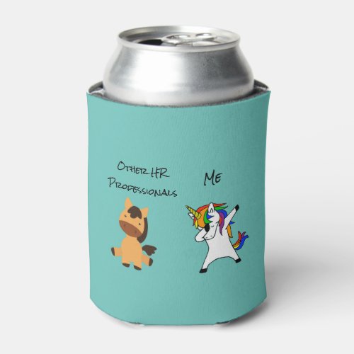 Funny HR Unicorn Horse Human Resources Gift Can Cooler