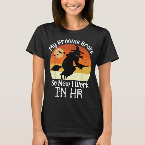 Funny HR Witch Human Resources Halloween Costume  T_Shirt