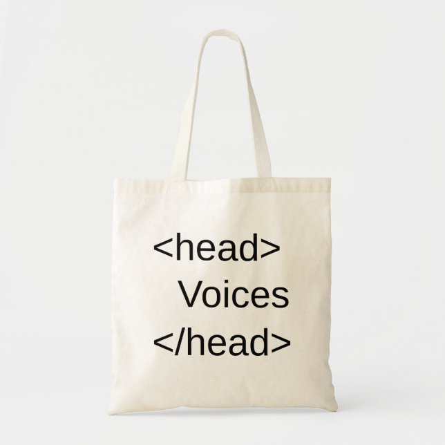 Funny HTML-Voices in </head> Tote Bag (Front)