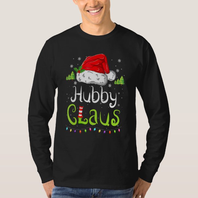 Funny Hubby Claus Christmas Pajamas Santa Hat Fami T-Shirt (Front)