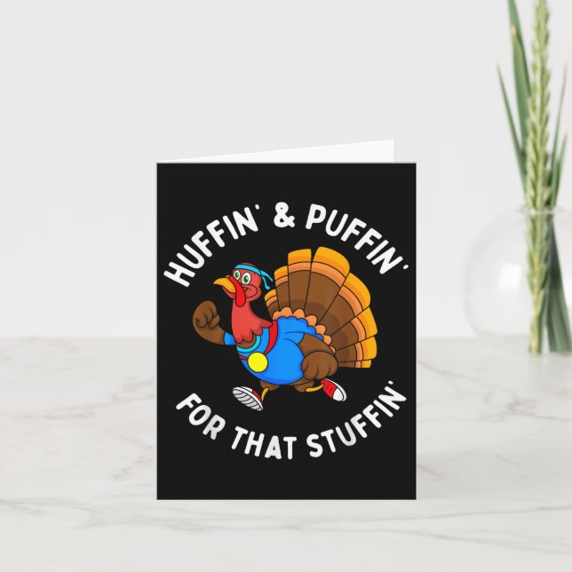 Funny Huffin For That Stuffin Turkey Run Trot Than Card (Front)