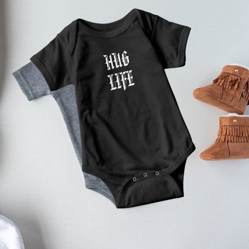 Funny Hug Life Urban Gothic Typography Baby Bodysuit