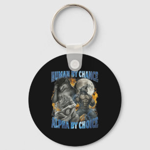 Funny Human By Chance Alpha By Choice Wolf Matchin Keychain
