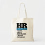 Funny Human Resources Tote Bag