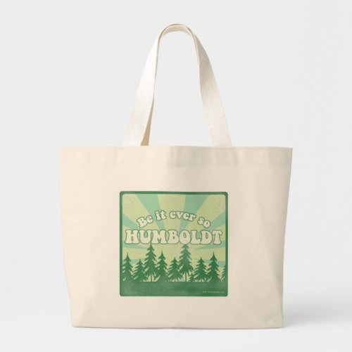 Funny Humboldt County Large Tote Bag