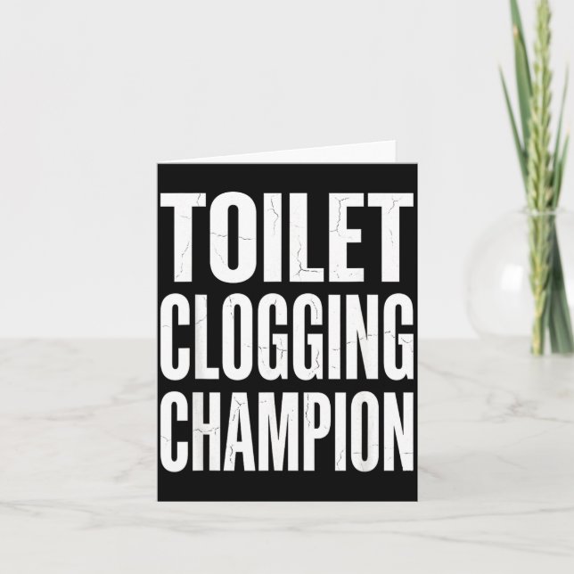 Funny Humor Bathroom Joke Toilet Clogging Chamon  Card (Front)