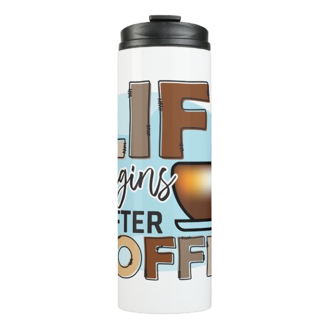Funny Humor Coffee Quotes for Coffee Lovers Therma Thermal Tumbler (Front)