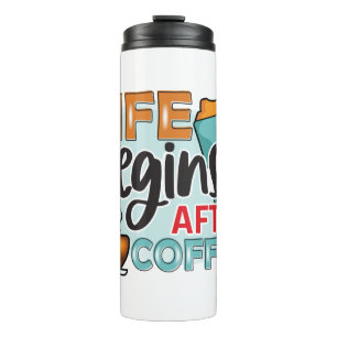 Funny Humor Coffee Quotes for Coffee Lovers Thermal Tumbler