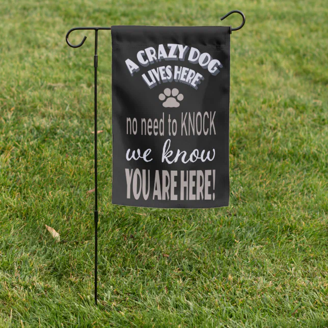 Funny Humor Cute Crazy Dog Garden Flag | Zazzle