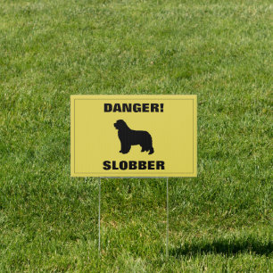Funny Humor Danger Slobber Quote Newfoundland Dog Sign