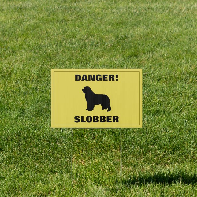 Funny Humor Danger Slobber Quote Newfoundland Dog Sign (Insitu)