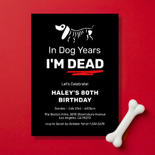 Funny Humor Joke Dog Years 80th Adult Birthday Invitation