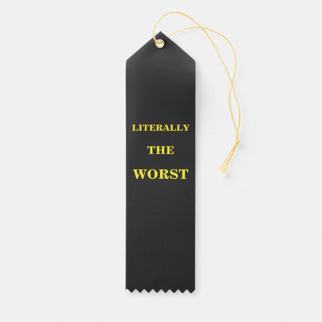 FUNNY Humor Literally The Worst Award Ribbon (Front)