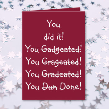 Funny Humor Misspelling Graduation Congratulations Card by iSmiledYou at Zazzle