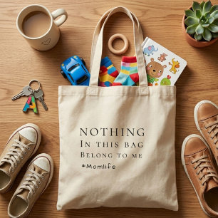 Funny  Humor Momlife Mother’s Day Gift Tote Bag