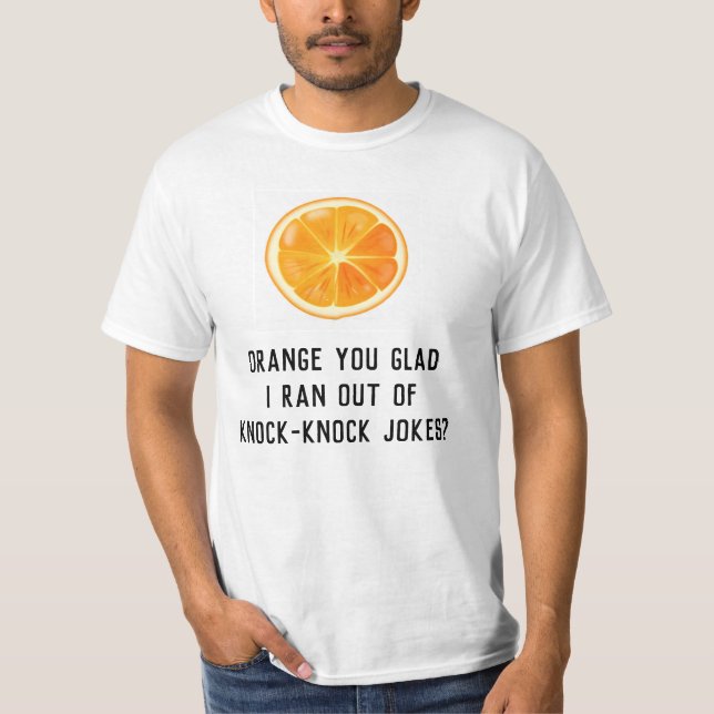 Funny Humor Pun Orange Joke Shirt (Front)