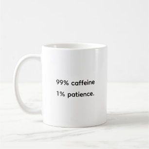 Funny Humor Quote Sarcasm Coffie Addict Mental ill Coffee Mug