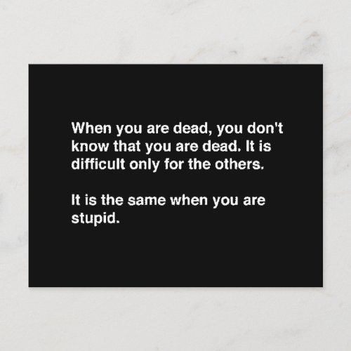 FUNNY HUMOR QUOTES DEAD STUPID LAUGHS INSULTS COMM POSTCARD