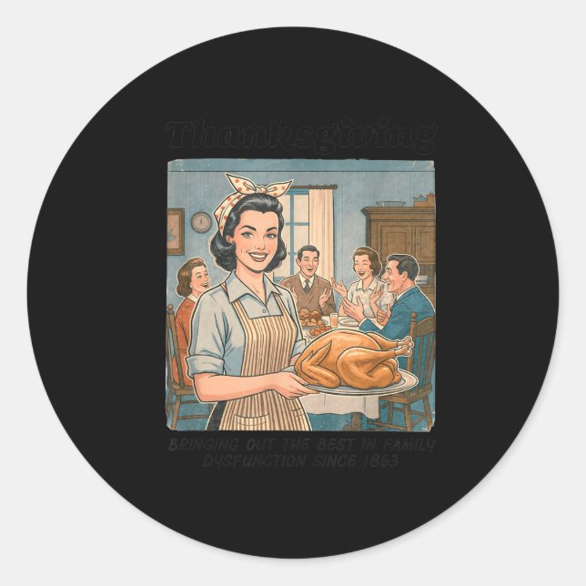 Funny Humor Retro Thanksgiving Family Dysfunction  Classic Round Sticker (Front)