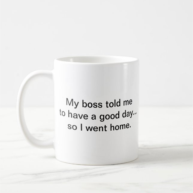 Funny Humor Sarcasm Coworkers Simple Custom Coffee Mug (Left)