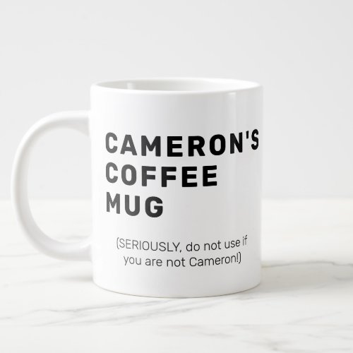 Funny Humor Sarcasm Custom Modern Typography  Giant Coffee Mug