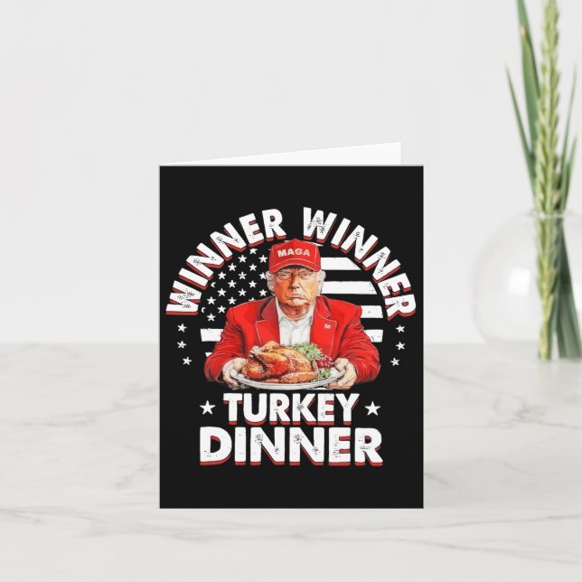 Funny Humor Trump Winner Winner Turkey Dinner Than Card (Front)