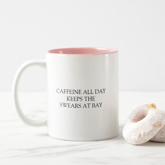 Funny Humorous Caffeine All Day Quote Two-Tone Coffee Mug (With Donut)