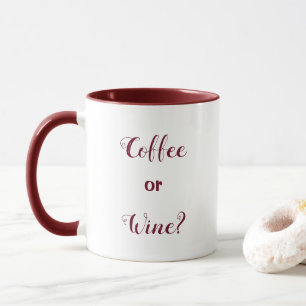 Funny humorous coffee mug says Coffee or Wine?