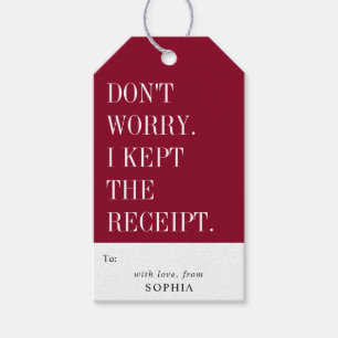 Funny Humorous Don't Worry I Kept The Receipt Gift Tags