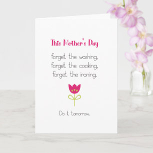 Funny, Humorous Forget The Washing Mother's Day Card